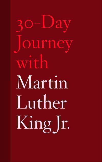 30 day journey with martin luther king jr