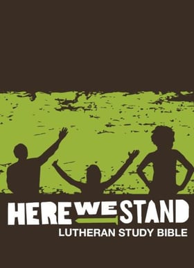 Here We Stand Study Bible
